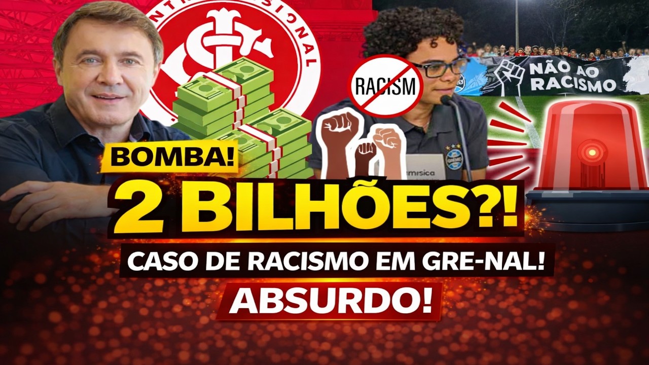🚨 ELE FATURA 2 BILH&Otilde;ES E QUER INVESTIR NO #INTER! CONHE&Ccedil;A! CASO DE RACISMO EM GRE-NAL &Eacute; DENUNCIADO!
