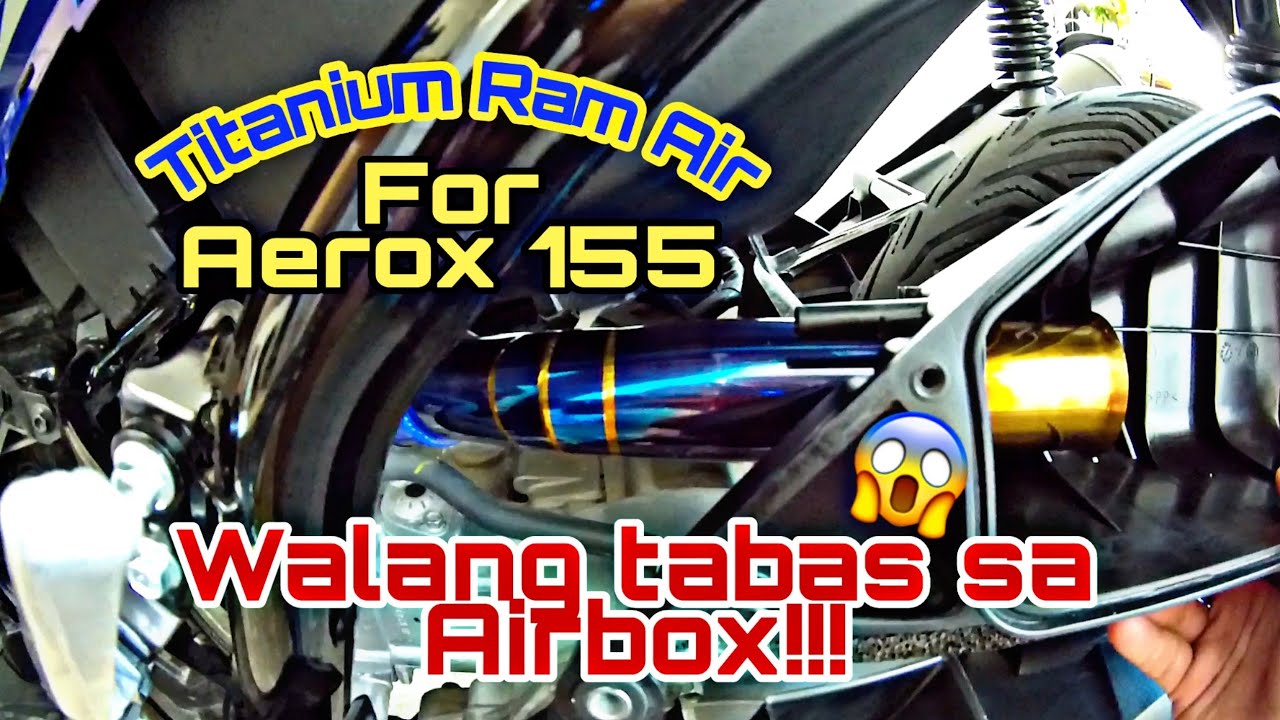 Installing Titanium Ram Air for Yamaha Aerox 155 (WALANG TABAS SA AIRBOX!)