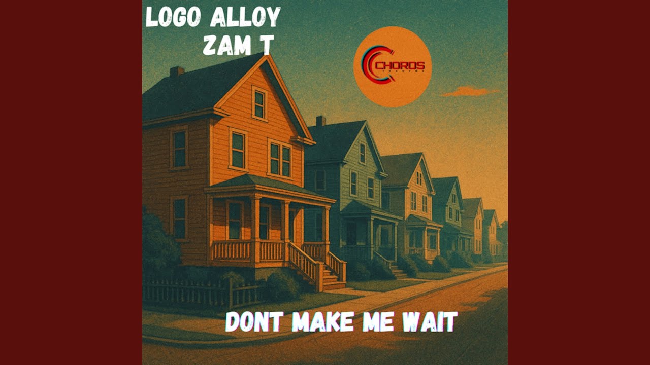 Dont Make Me Wait