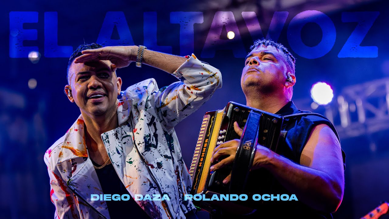 Diego Daza, Rolando Ochoa - El Altavoz (En Vivo)