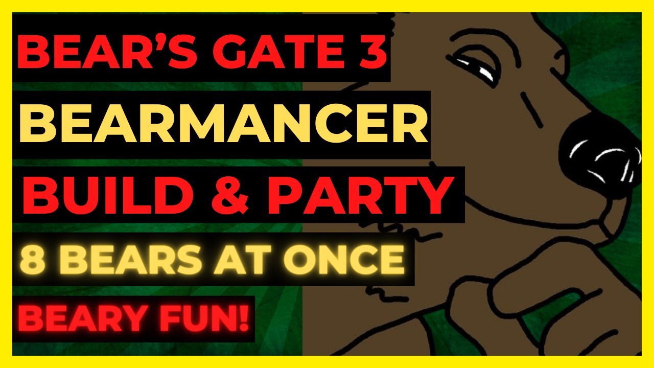 BEAR'S GATE 3 - Сборка BEARMANCER и 8 BEAR Party - Тактика готова!