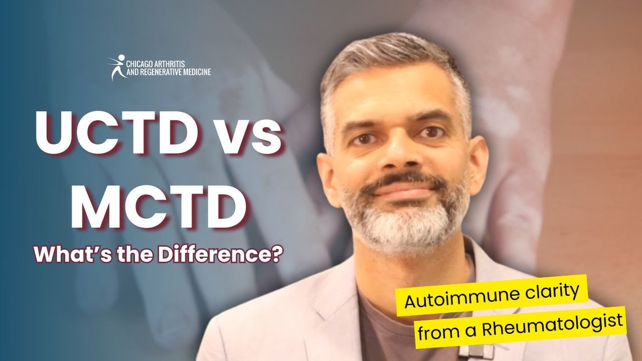 UCTD vs MCTD: What’s the Difference? Autoimmune clarity from a Rheumatologist
