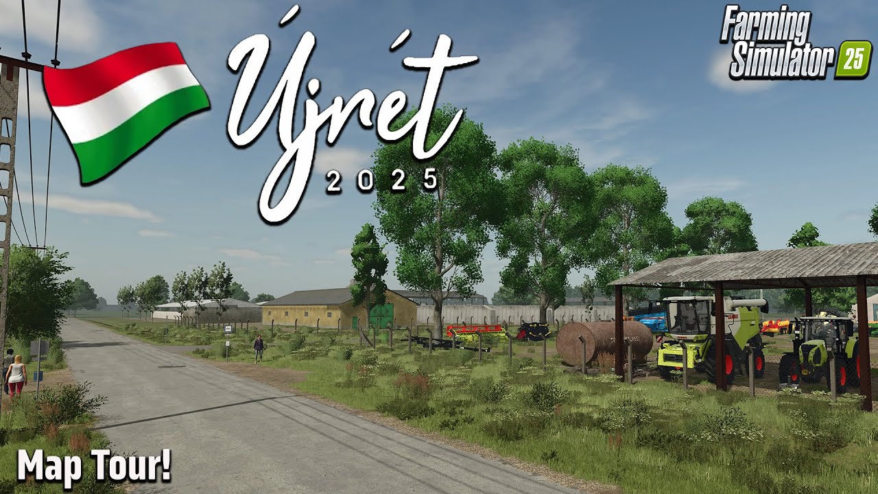 &Uacute;jr&eacute;t 2025?! НОВАЯ ВЕНГЕРСКАЯ МОД-КАРТА! (ТУР/ОБЗОР!) Farming Simulator 25