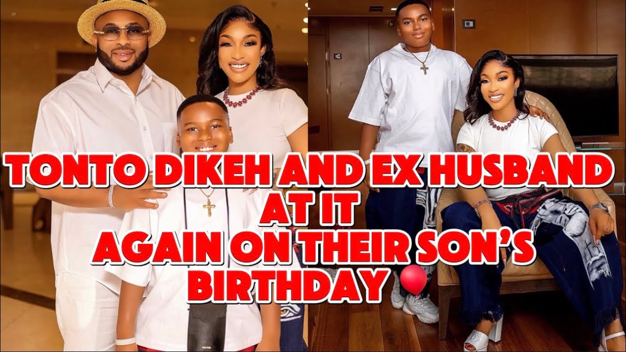 TONTO DIKEH AND EX HUSBAND AT IT AGAIN ON THEIR SON’S BIRTHDAY 🎈 