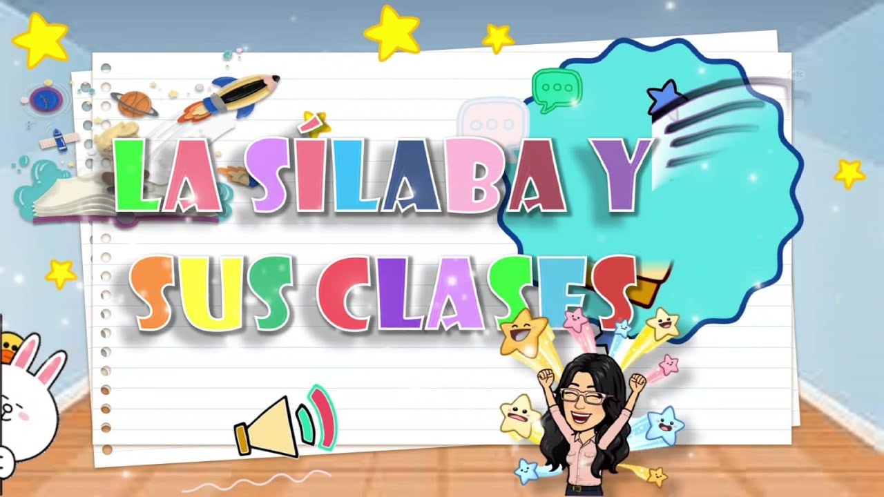 LA SÍLABA Y SUS CLASES