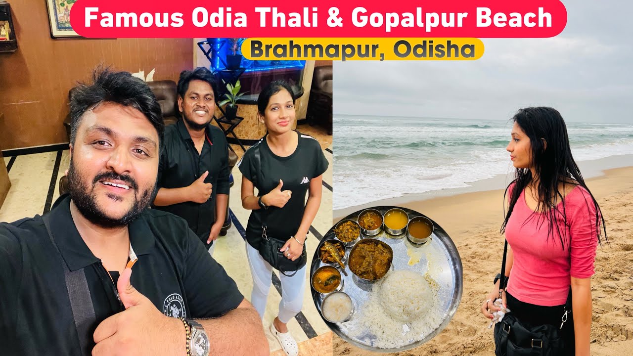 Brahmapur aakar ye Thali jarur try karna || Gopalpur Beach Activities & more || Delicious 🤤