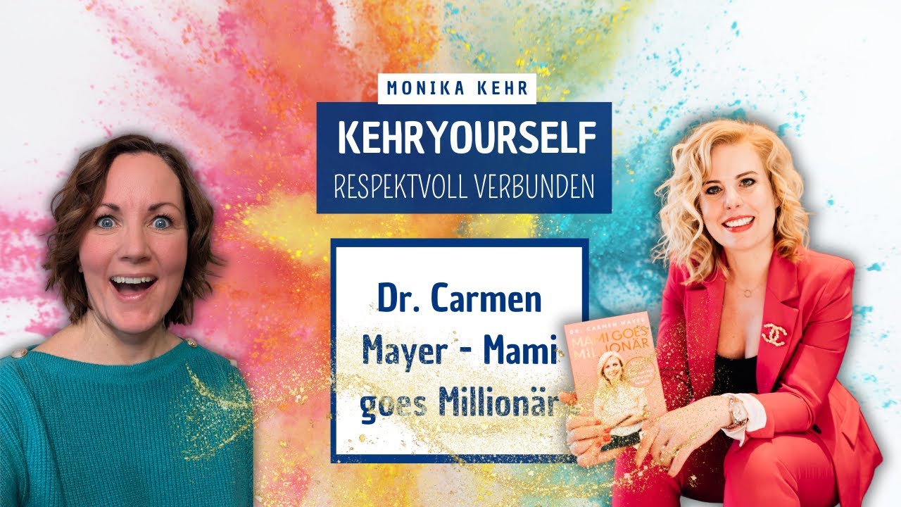 #056 - Dr Carmen Mayer: Finanzielle Freiheit beginnt im Kopf (Mami goes Millionär)