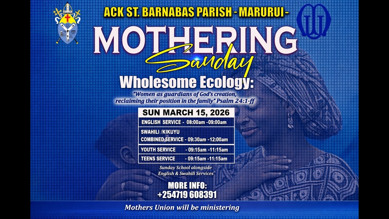 MOTHERING SUNDAY COMBINED SERVICE | A.C.K ST. BARNABAS PARISH , MARURUI. | 15TH MARCH 2026