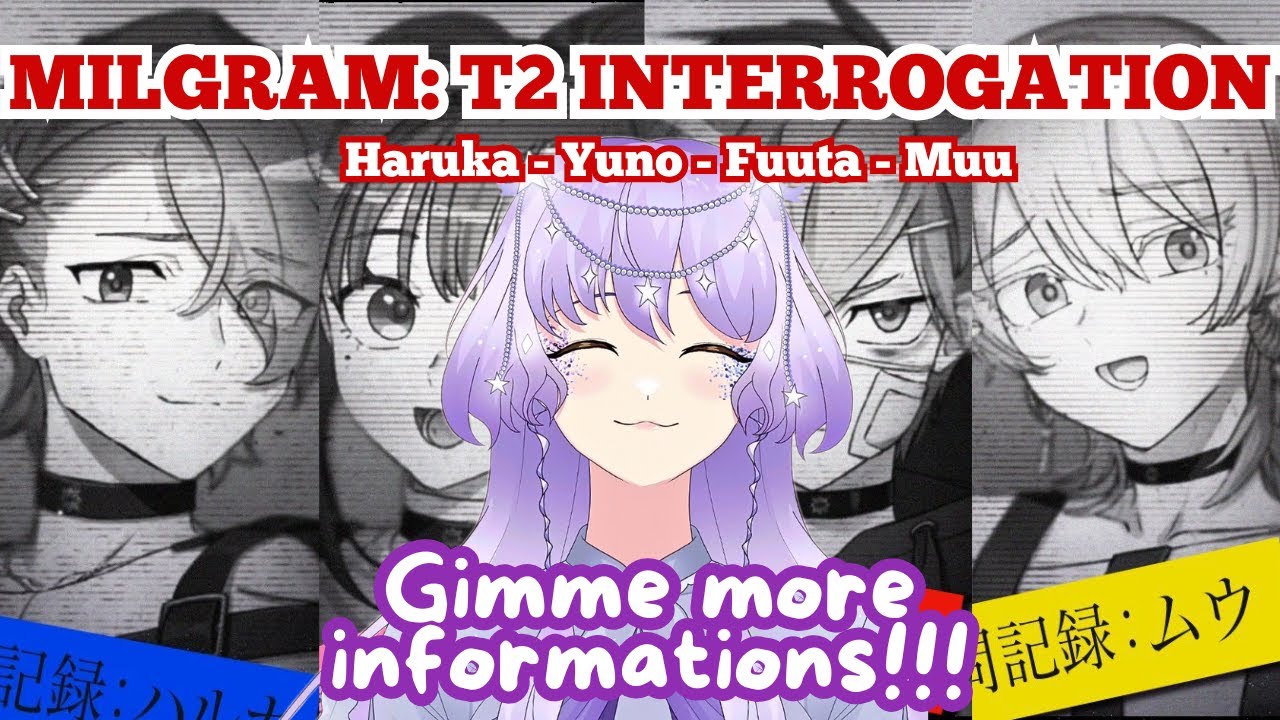 Some T2 Interrogation Questions!!! [Milgram | Part 22]