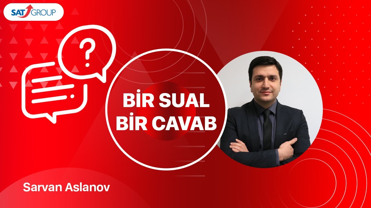 Bir sual, bir cavab | Sarvan Aslanov | Satış zamanı etirazla iş, müştəri tələbatını aşkarlamaq