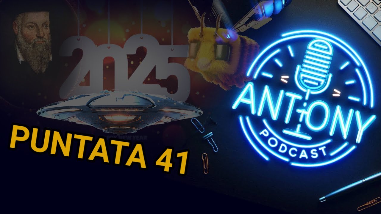 INIZIA IL 2025: DRAMMI QUOTIDIANI, COMPLOTTI E 24H IN UN VIDEOGIOCO | iAntony (PODCAST) 41&deg;PUNTATA