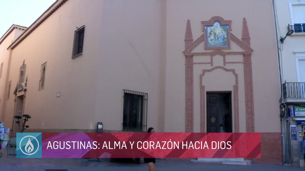 AGUSTINAS DE HUELVA: CONTEMPLACIÓN Y APOSTOLADO