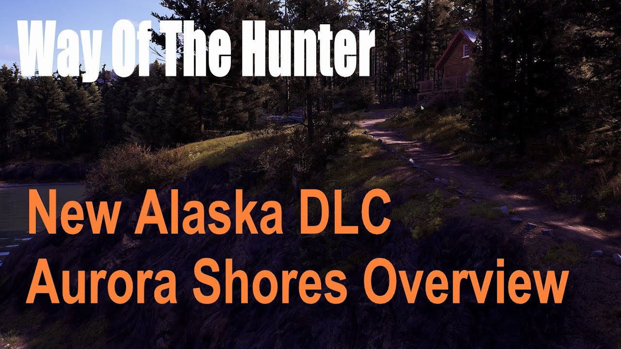 Way Of The Hunter, New Alaska DLC Aurora Shores Overview