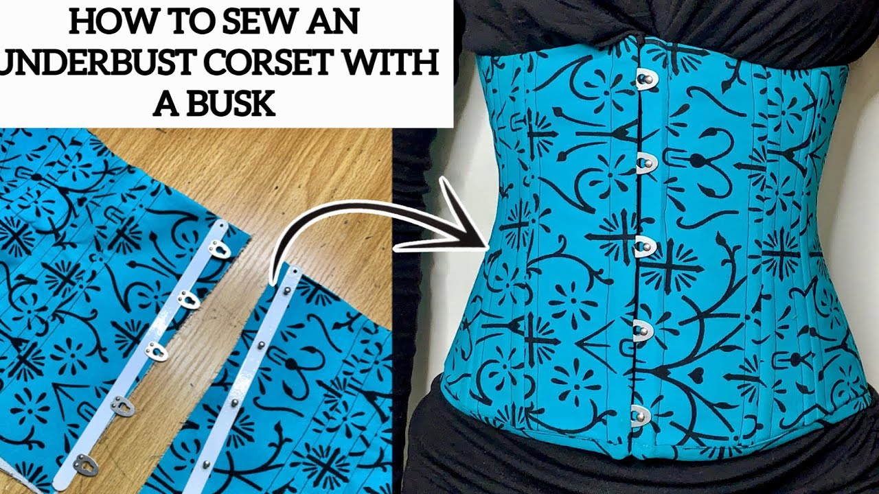 How to sew an UnderbustCorset with a Busk| Easy sewing tutorial.