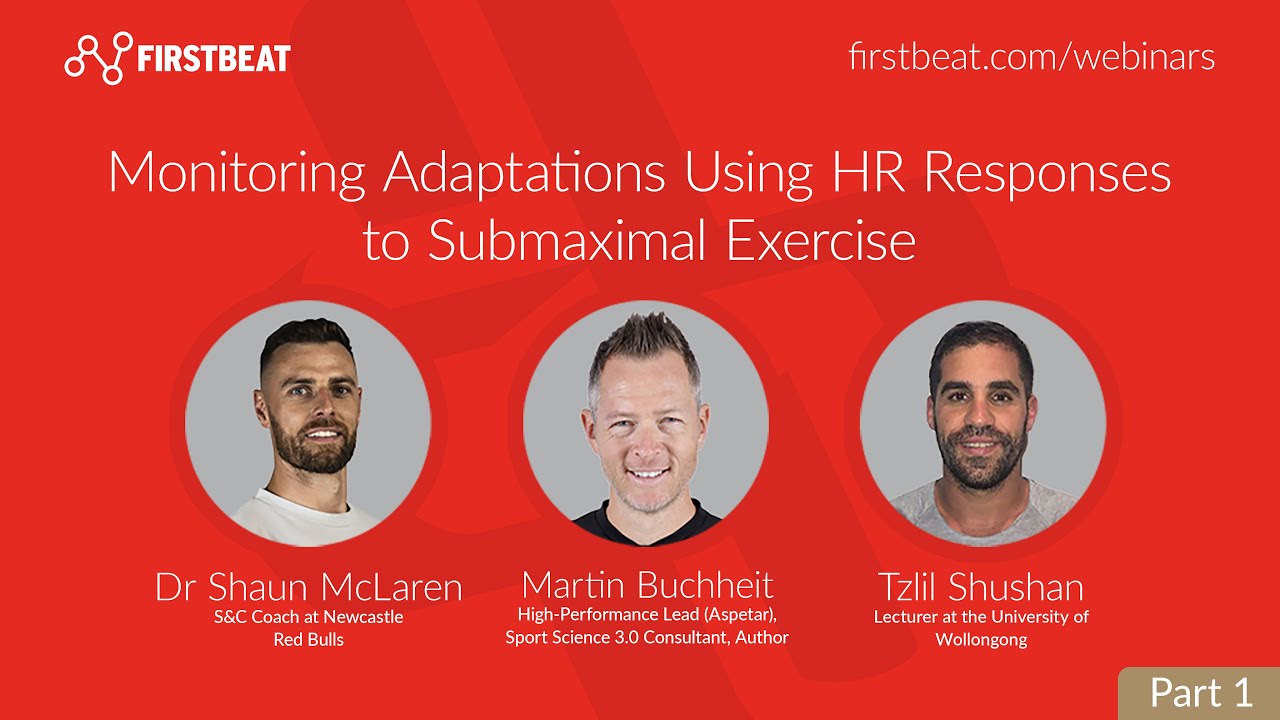 Part 1 - Monitoring Adaptations Using HR Responses to Submaximal Exercise | Firstbeat Webinar