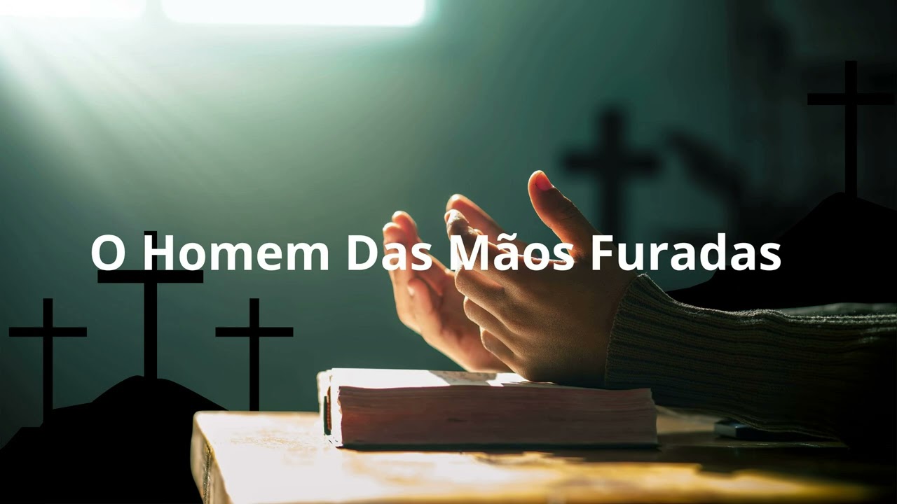 Banda Ágape vol 05 2025   03 O Homem Das Mãos Furadas