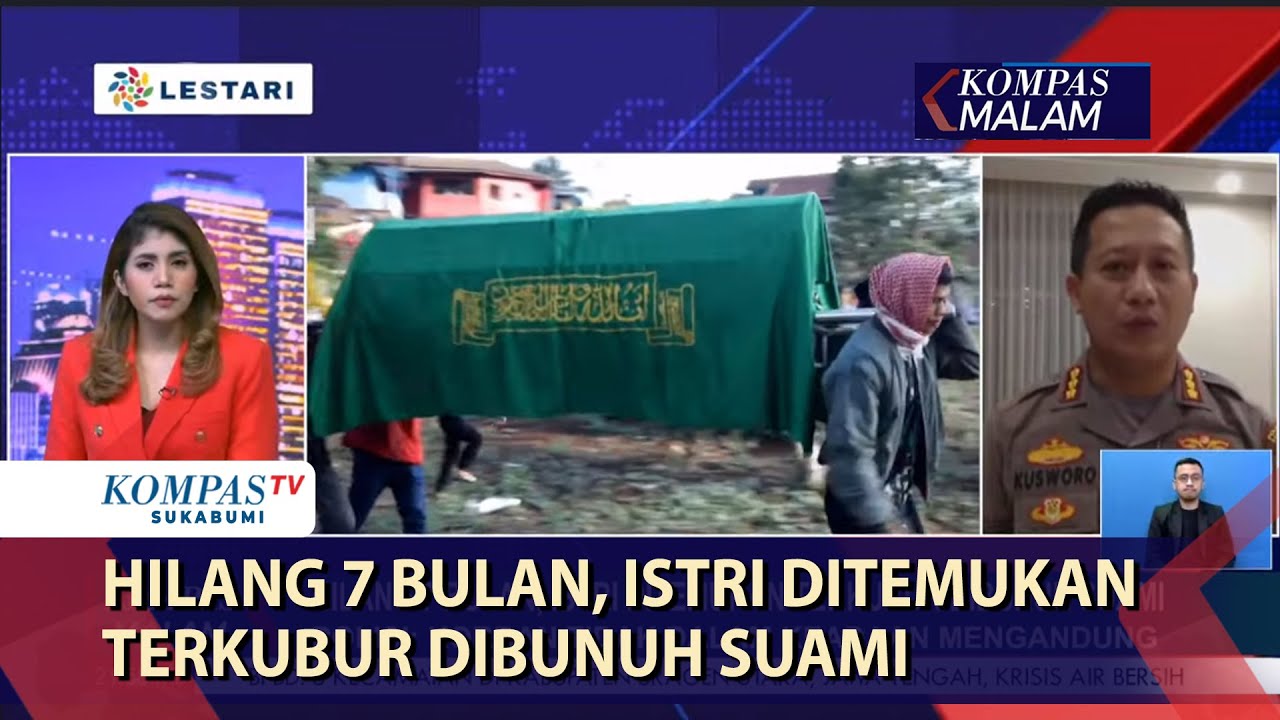 Hilang 7 Bulan, Istri Ditemukan Terkubur Dibunuh Suami