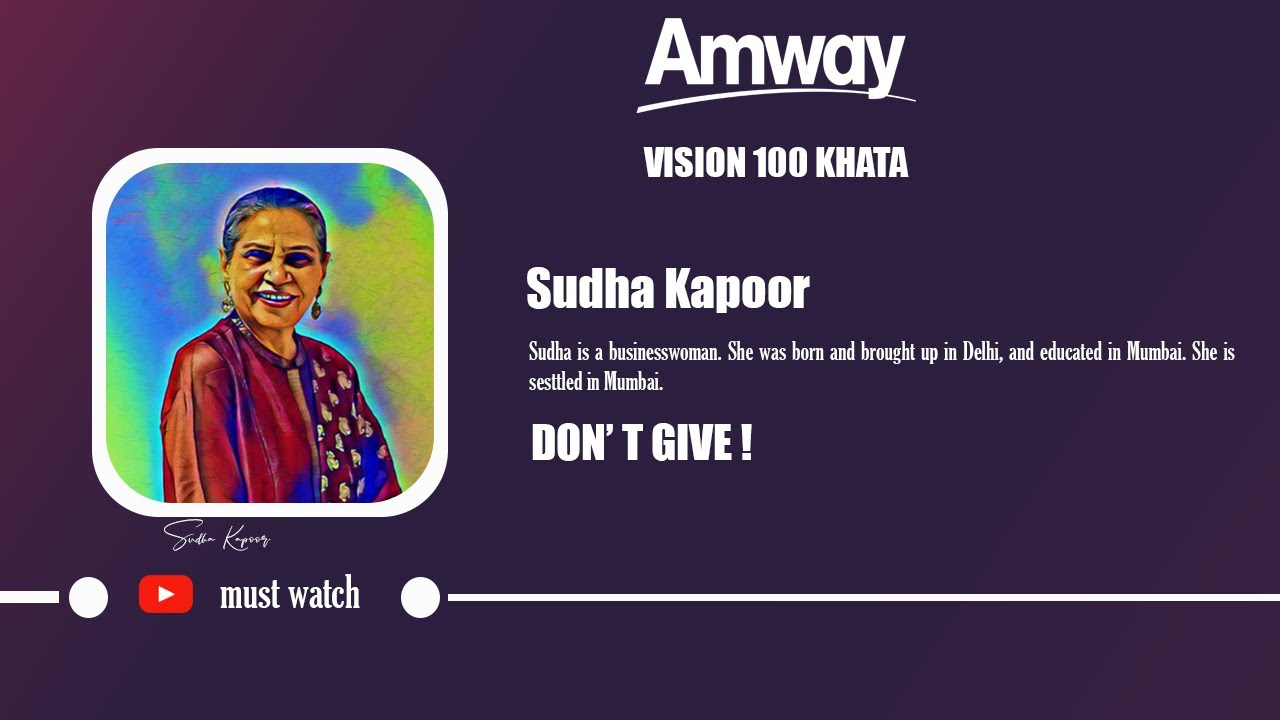 Don't Give-up ! | Sudha Kapoor | |Vision 100 Khata | Successful Leaders Talk.  | Amway  Diamond.