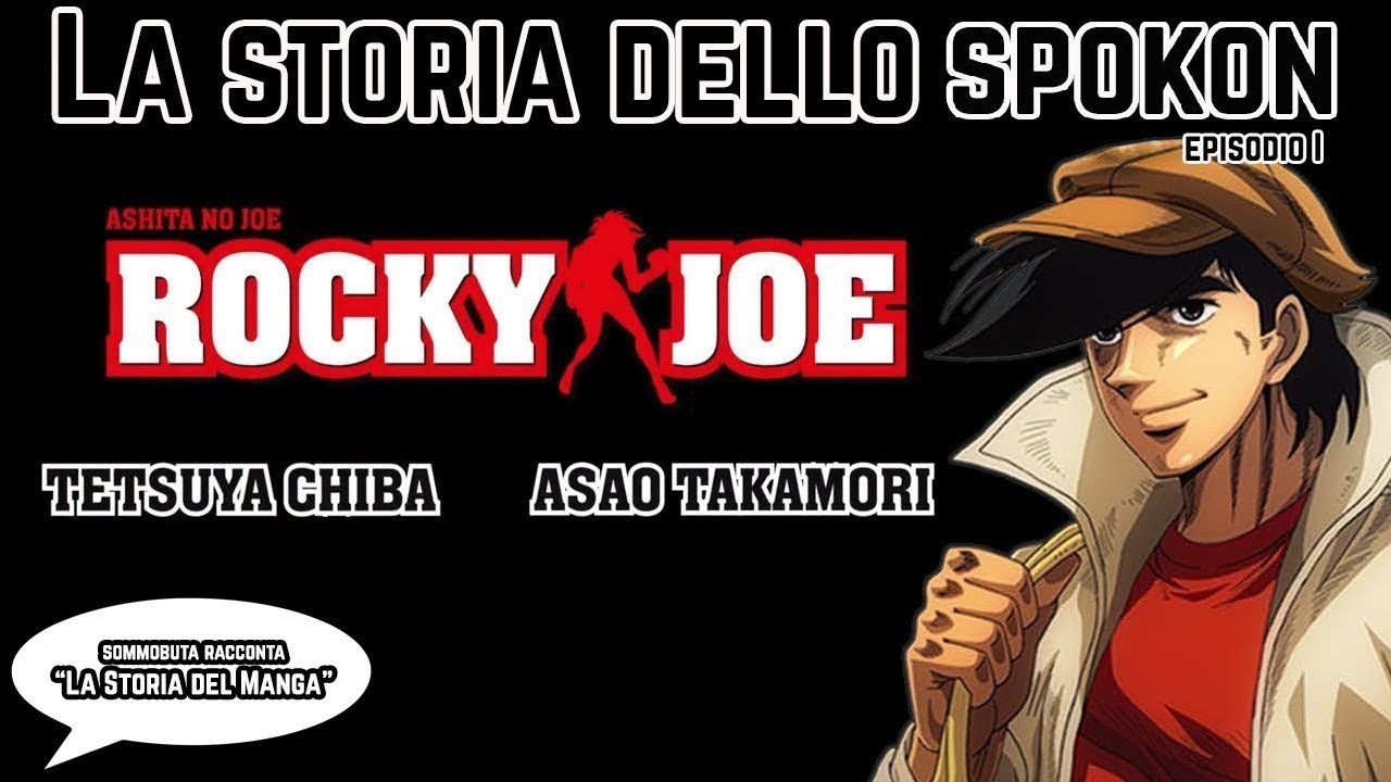 La Storia dello Spokon: Perchè DEVI leggere Rocky Joe (Ashita no Joe)