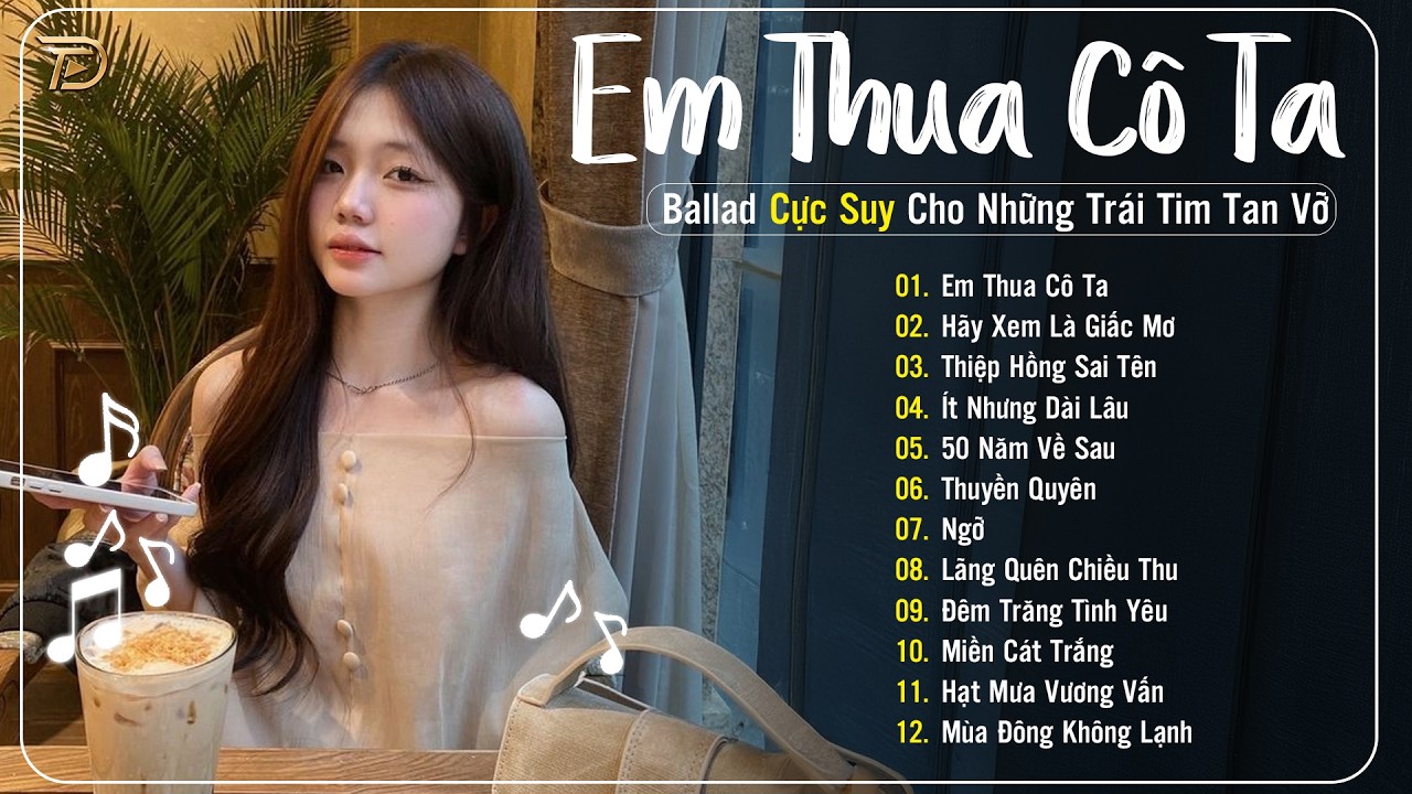 Ballad Nhẹ Nhàng 2026 ♫ Ballad Cực Suy Cho Những Trái Tim Tan Vỡ - Em Thua Cô Ta, Thiệp Hồng Sai Tên
