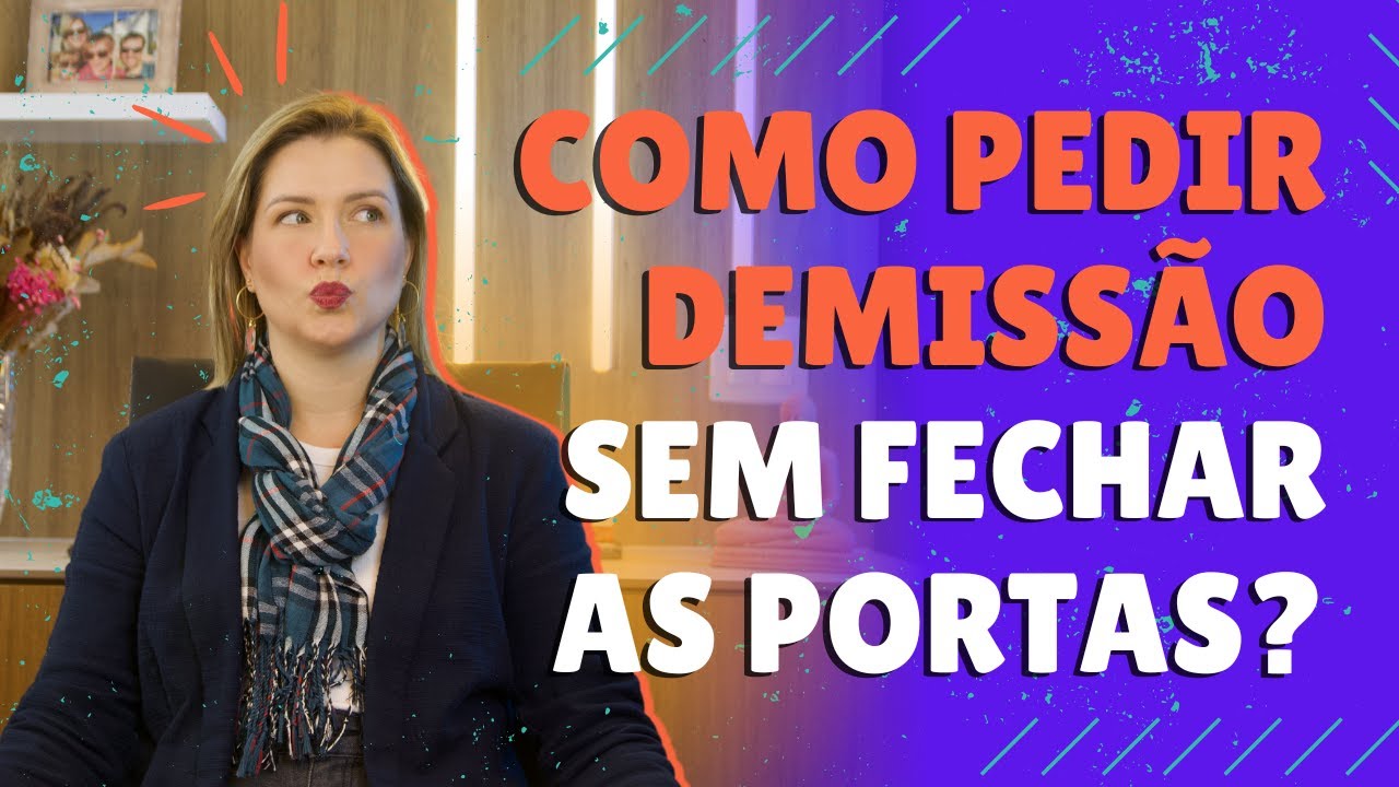 Como pedir demiss&atilde;o sem fechar as portas para a empresa?