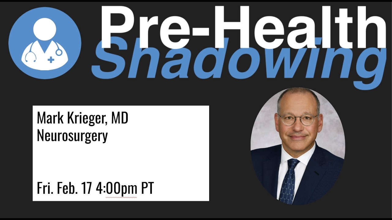 228 - Mark Kreiger, MD | Neurosurgery | Pre-Health Shadowing