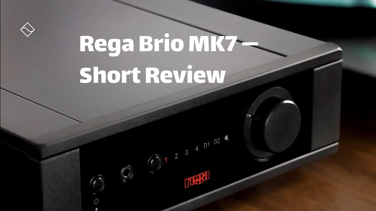 Rega Brio Mk7 — Short Review and General thoughts