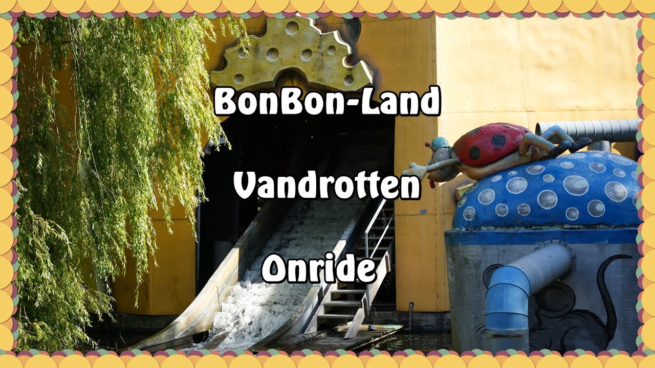 BonBon-Land - Vandrotten - Onride