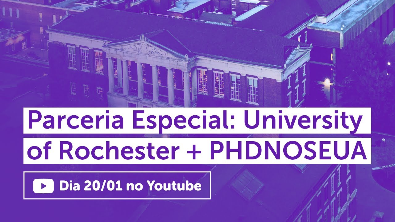 Parceria Especial: University of Rochester + PHDNOSEUA