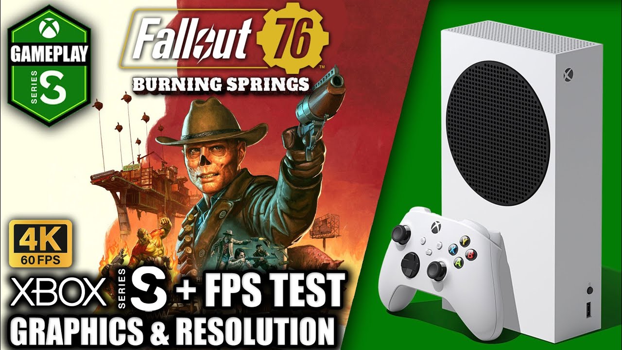 Fallout 76: Burning Springs Update - Xbox Series S Gameplay + FPS Test