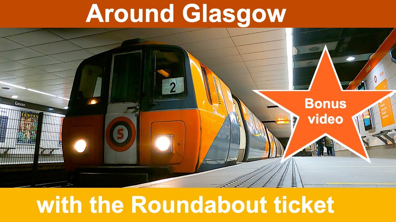 Around Glasgow, with the Glasgow Roundabout ticket