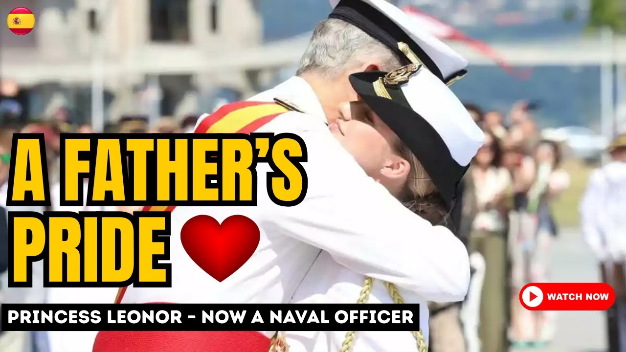 King Felipe’s Emotional Hug for Princess Leonor – Now a Naval Officer #KingFelipe #PrincessLeonor