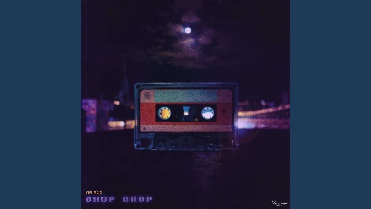 CHOP CHOP