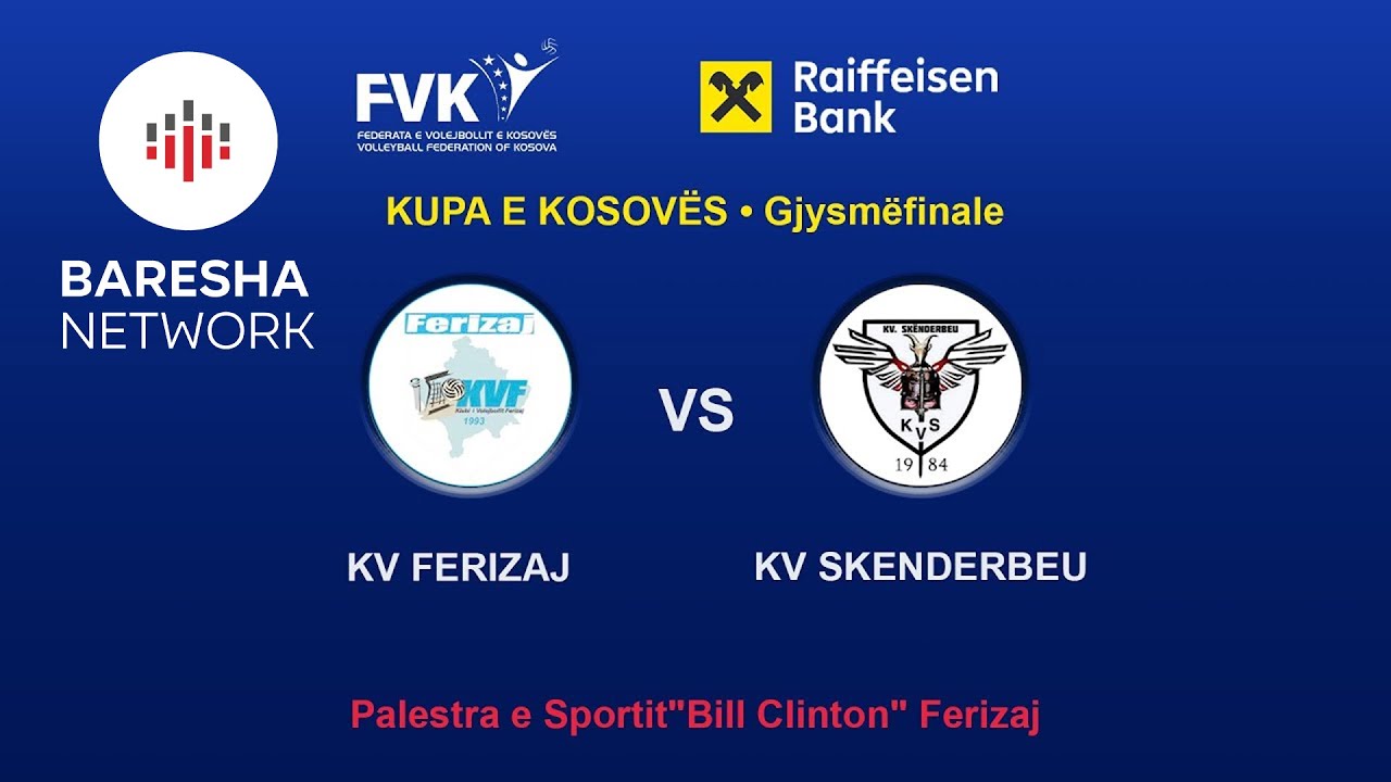 🎥 LIVE • KV FERIZAJ vs KV SKENDERBEU - KUPA E KOSOVËS • Gjysmëfinale (Meshkujt)