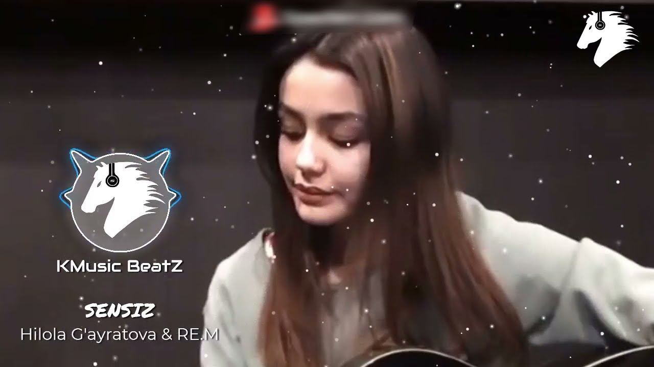 Hilola G'ayratova & RE.M_-_Sensiz (remake) | © KMusic BeatZ