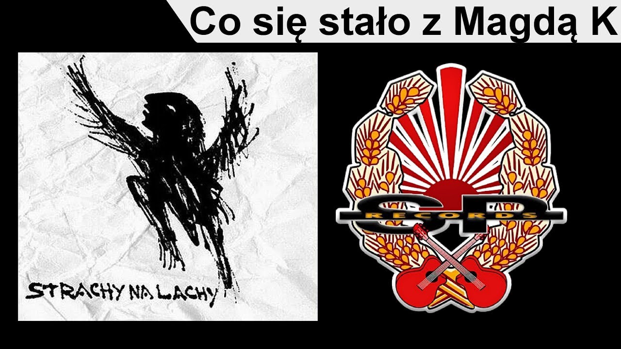 STRACHY NA LACHY - Co się stało z Magdą K [OFFICIAL AUDIO]