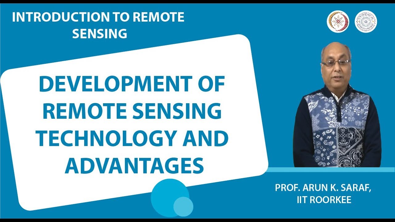 Development of remote sensing technology and advantages