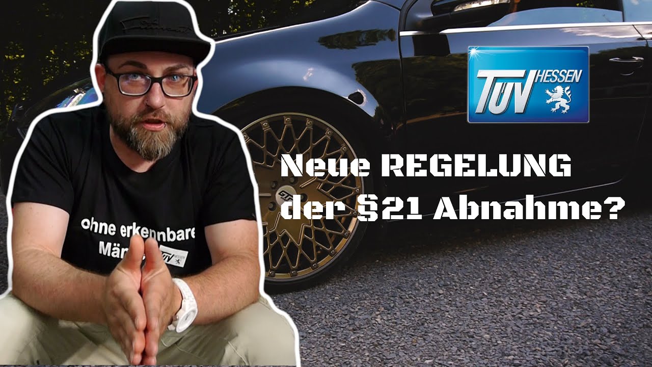 FITMENT | Neue REGELUNG der &sect;21 Abnahme in Hessen