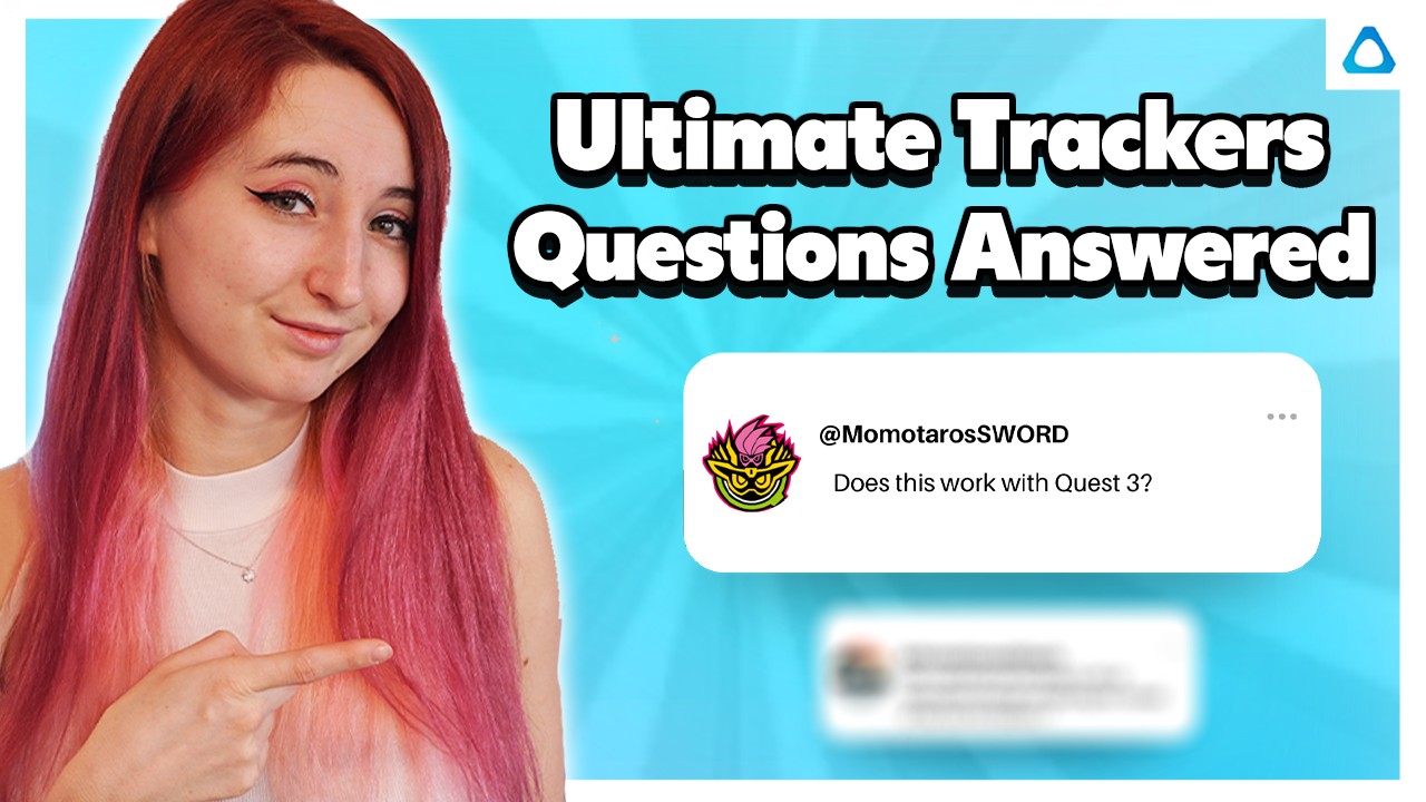 Your TOP 8 Questions About VIVE Ultimate Trackers ANSWERED!