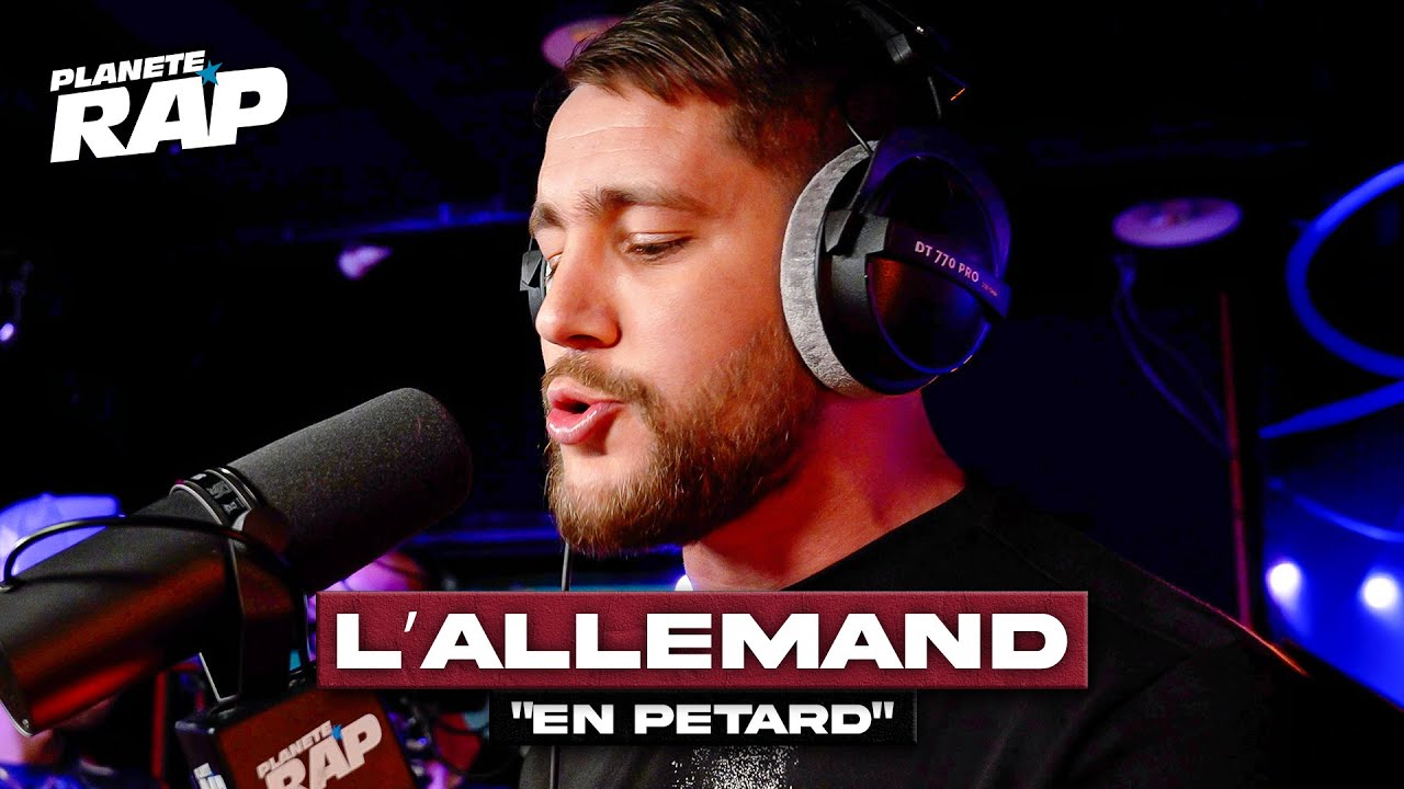 L’Allemand - En pétard #PlanèteRap
