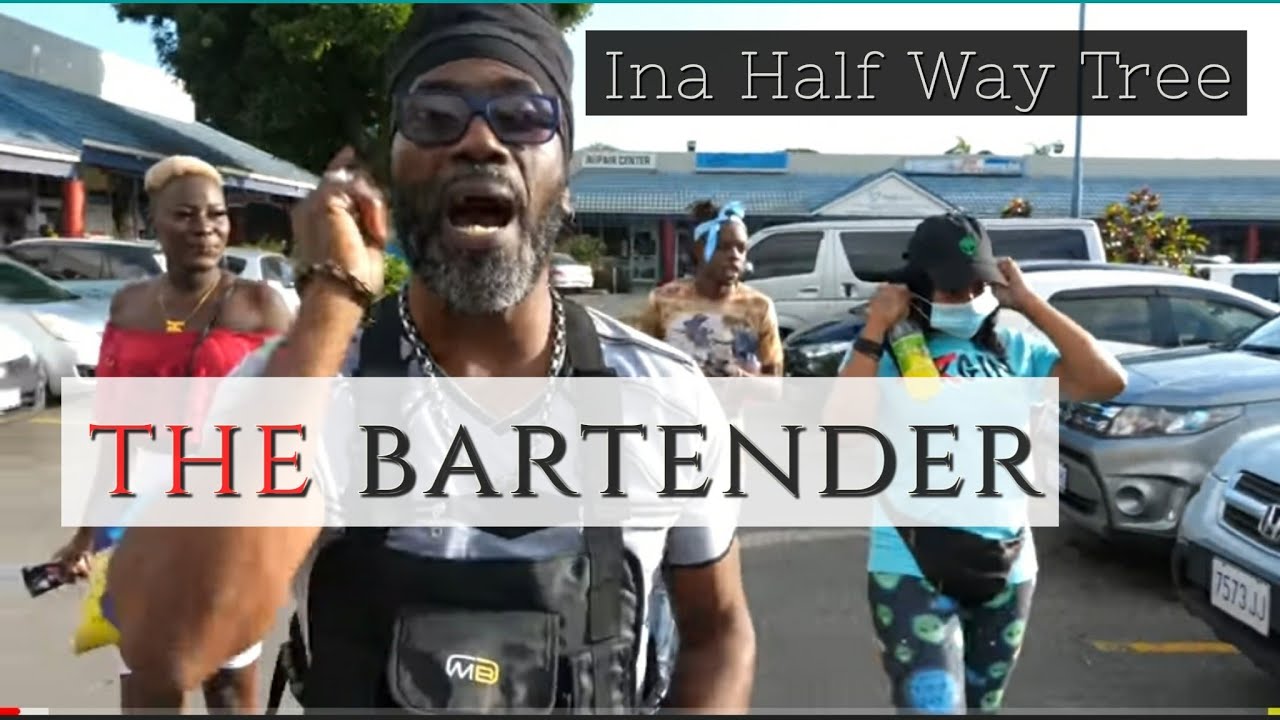 The Bartender ina Half Way Tree