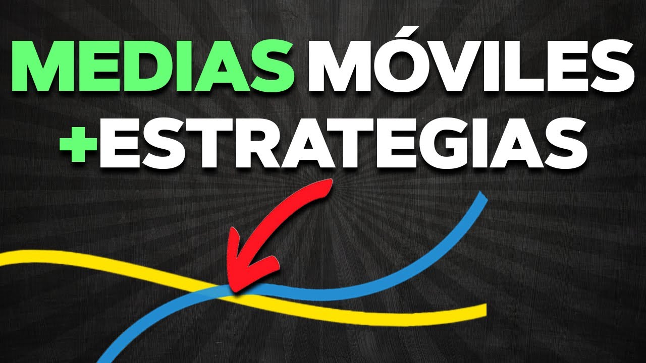 CÓMO usar las MEDIAS MÓVILES [+Estrategias de Trading]