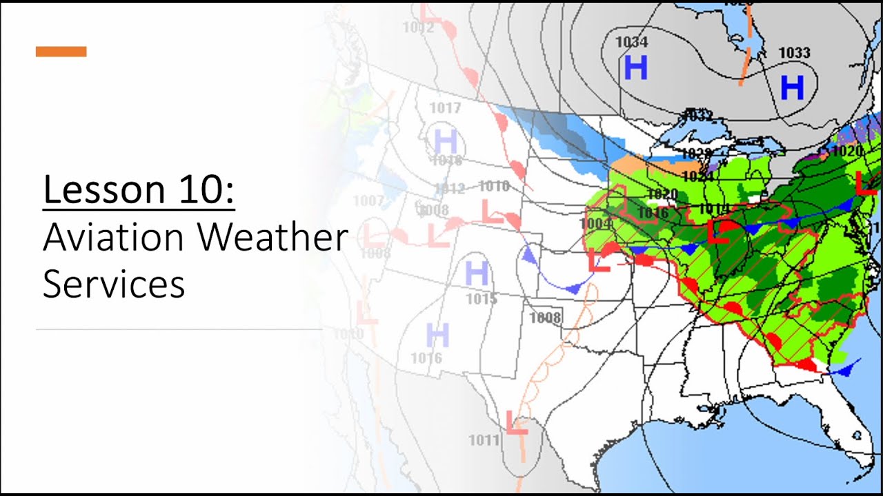 Free Private Pilot Ground School Lesson 10: Aviation Weather Services