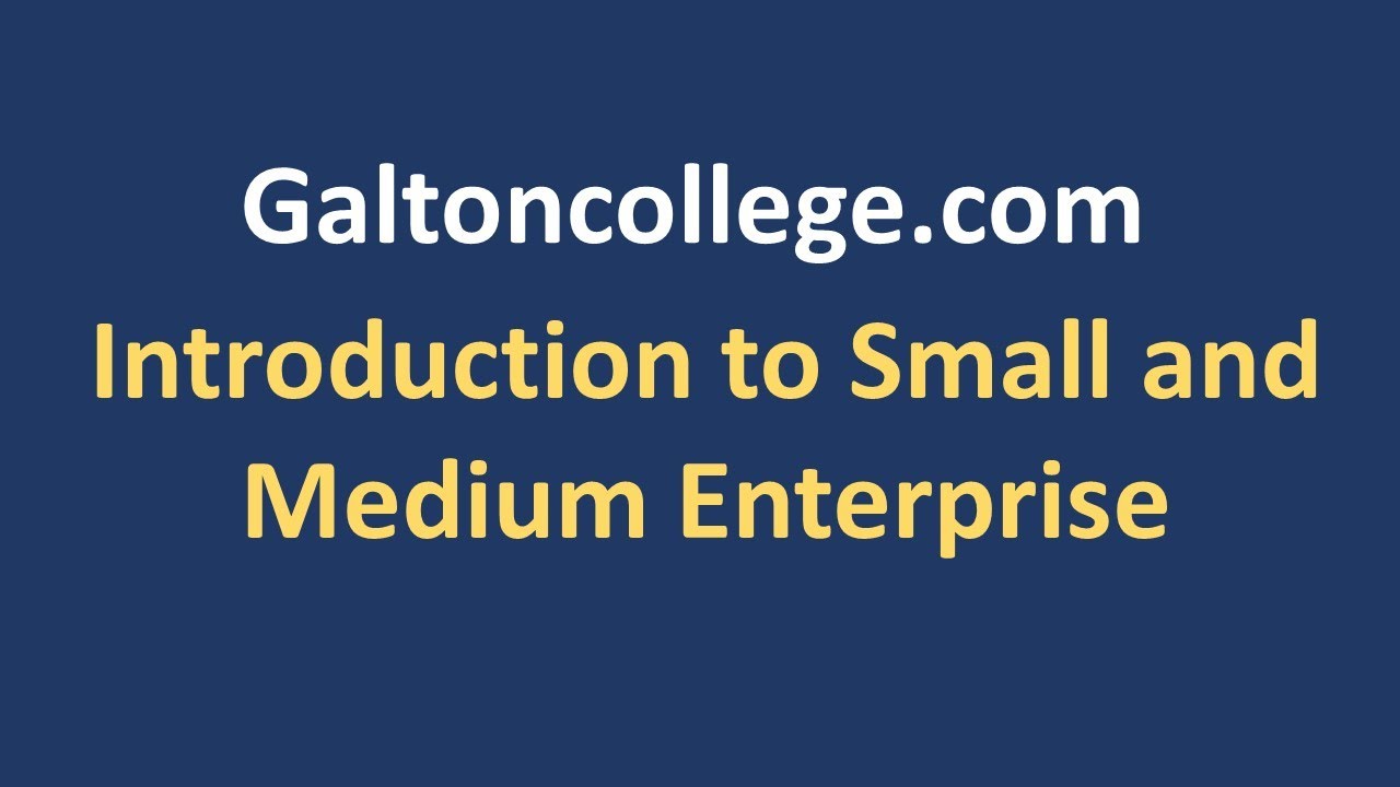Introduction to Small and Medium Enterprise