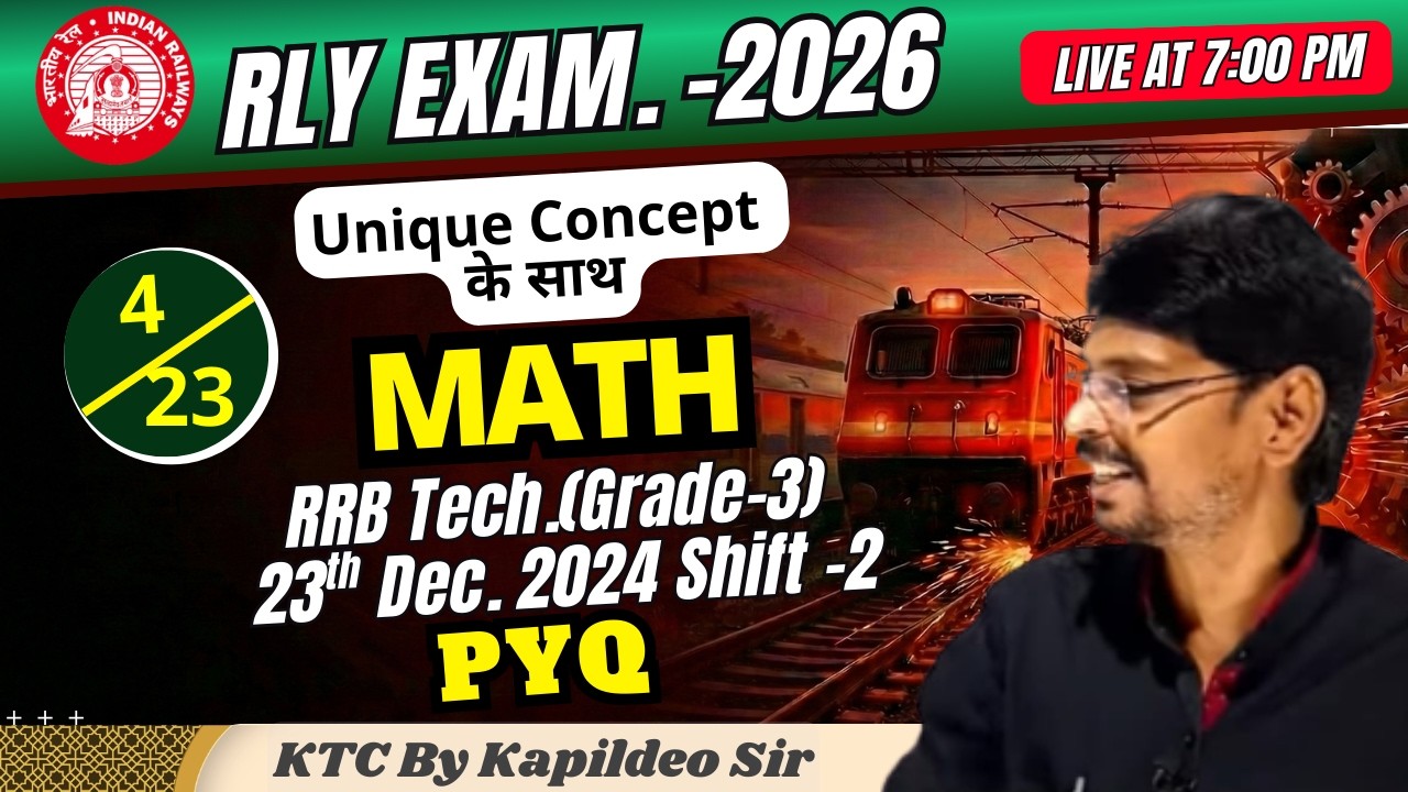 RRB Tech. Grade-3  [MATH Set - 4] | 23th Dec. 2024 Shift - 2| PYQ | Rly ALP/ Tech |  By Kapildeo Sir