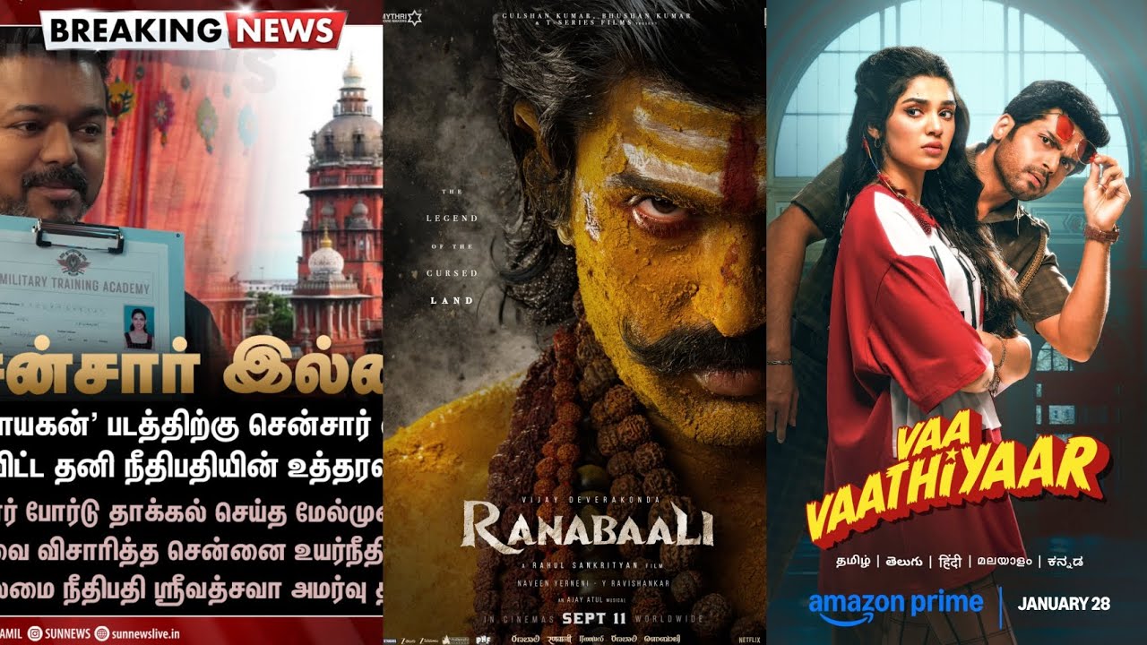 Jana nayagan censor case update, ranabaali movie 1st look, animal2 movie update, vaa vaathiyaar 