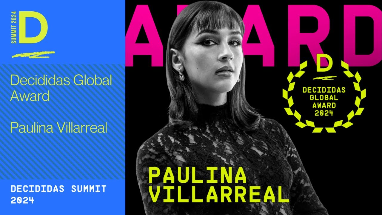 Decididas Global Award: Paulina Villarreal | Decididas Summit 2024