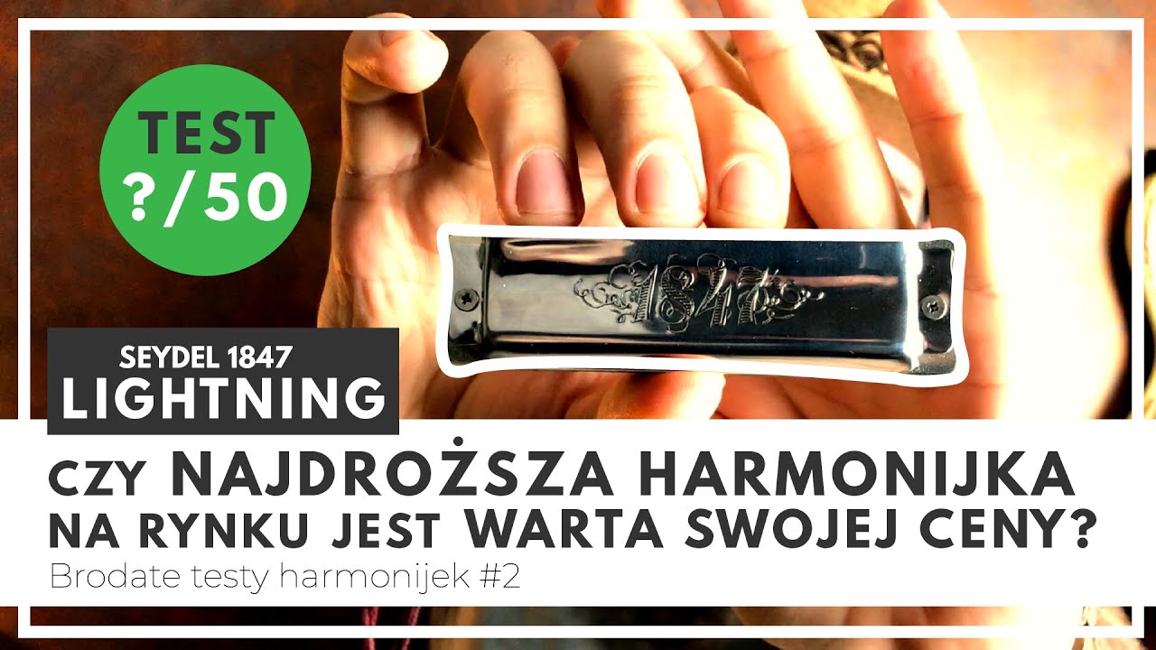 Test Najdroższej Harmonijki - Seydel 1847 Lightning [BRODATE TESTY HARMONIJEK #2]