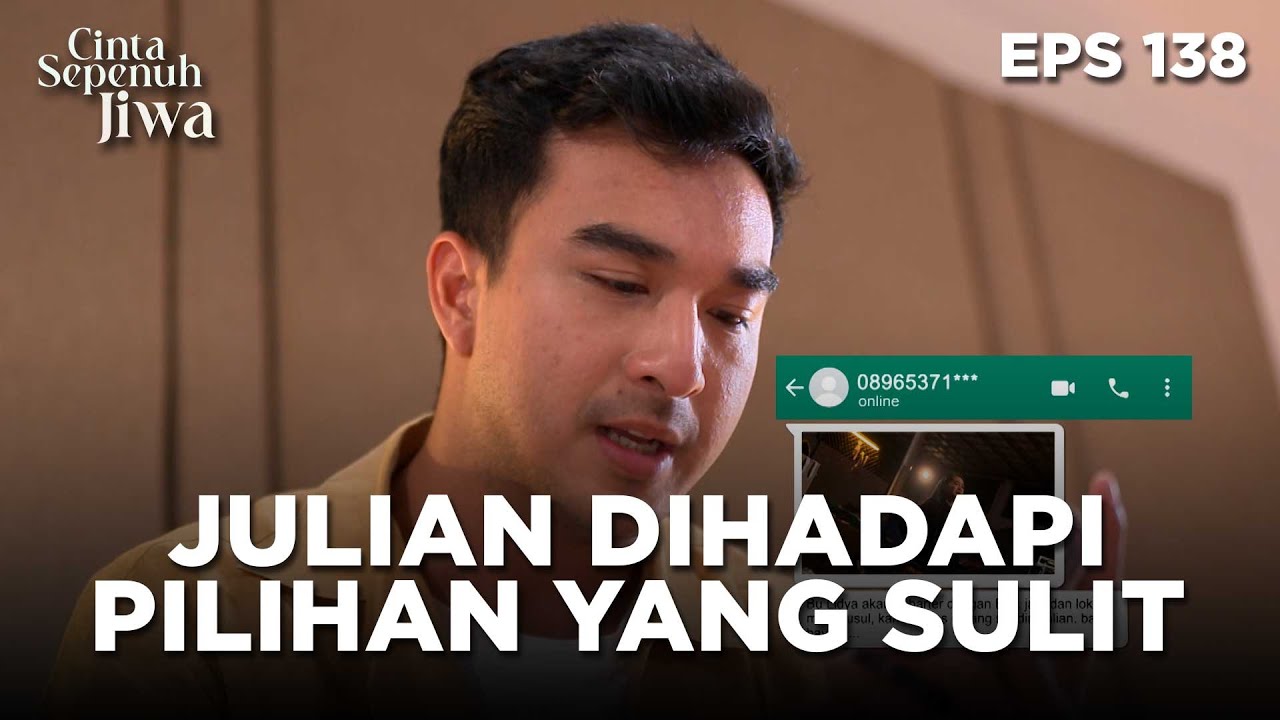 Julian Hadapi Pilihan Sulit Antara Mamanya Atau Elio - CINTA SEPENUH JIWA | EPS 138 Part 4