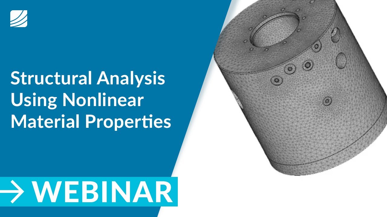 Structural Analysis Using Nonlinear Material Properties (FEA)